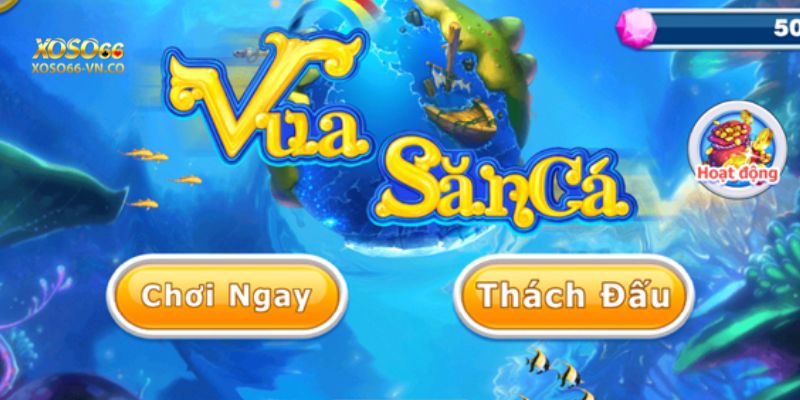 Trải nghiệm đại dương ảo vô tận cùng Vua Săn Cá Xoso66 3 vua san ca xoso66 3